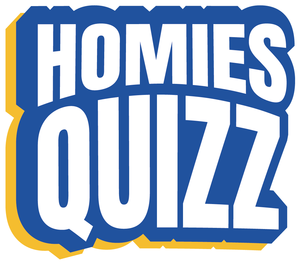 HOMIES QUIZZ
